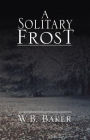 A Solitary Frost