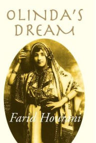 Title: Olinda's Dream: Palestine & Lebanon Remembered, Author: Farid Hourani