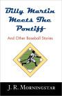 Billy Martin Meets The Pontiff
