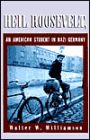 Heil Roosevelt - An American Student in Nazi Germany