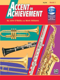Title: Accent on Achievement, Bk 2: Flute, Book & Online Audio/Software, Author: John O'Reilly