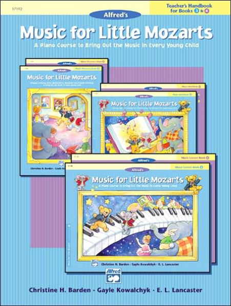 Music for Little Mozarts Teacher's Handbook, Bk 3 & 4: A Piano Course to Bring Out the Music in Every Young Child