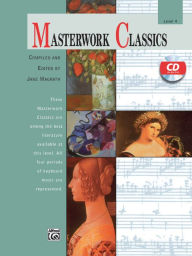 Title: Masterwork Classics: Level 4, Book & CD, Author: Jane Magrath