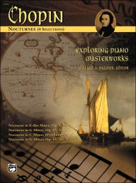 Exploring Piano Masterworks: Nocturnes (4 Selections