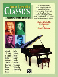 Title: More Favorite Classics, Bk 1: Accompaniment (20 Favorite Pieces for Early Intermediate Through Intermediate Students from the Four Stylistic Periods of Piano Repertoire.), Author: E. L. Lancaster