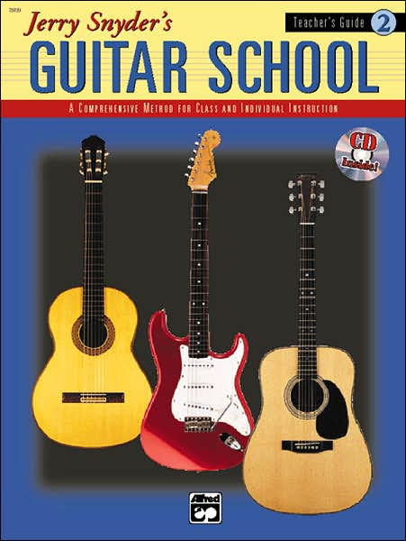 Jerry Snyder's Guitar School, Teacher's Guide, Bk 2: A Comprehensive 