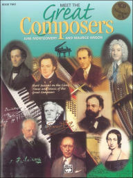Title: Meet the Great Composers, Bk 2: Short Sessions on the Lives, Times and Music of the Great Composers (Classroom Kit), Book, Classroom Kit & CD, Author: Maurice Hinson