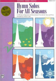 Hymn Solos for All Seasons: Medium Low Voice, Book & CD