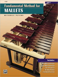 Title: Fundamental Method for Mallets, Bk 2: Comb Bound Book, Author: Mitchell Peters