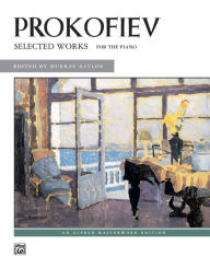 Title: Prokofiev -- Selected Works, Author: Sergei Prokofiev