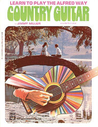 Title: Learn to Play the Alfred Way: Country Guitar, Author: Jimmy Miller