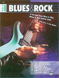 Title: TAB Licks -- Blues & Rock: A Fun and Easy Way to Play Blues & Rock Guitar Licks, Author: Steve Hall