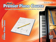 Title: Premier Piano Course Theory, Bk 1A, Author: Dennis Alexander