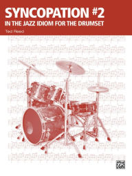 Title: Syncopation No. 2: In the Jazz Idiom for the Drum Set, Author: Ted Reed