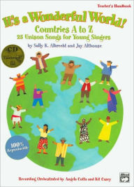 Title: It's a Wonderful World (Countries A-Z): 25 Unison Songs for Young Singers (Kit), Book & CD, Author: Sally K. Albrecht