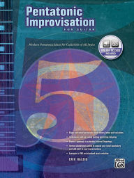 Title: Pentatonic Improvisation: Modern Pentatonic Ideas for Guitarists of All Styles, Book & Online Audio, Author: Erik Halbig