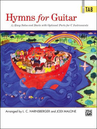 Title: Hymns for Guitar: 14 Easy Solos and Duets with Optional Parts for C Instruments (Guitar TAB), Author: L. C. Harnsberger