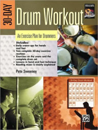 Title: 30-Day Drum Workout: An Exercise Plan for Drummers, Book & DVD, Author: Pete Sweeney