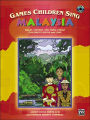 Games Children Sing... Malaysia: Book & CD