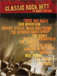 Title: Classic Rock Hits for Easy Guitar: Easy Guitar TAB, Author: Hal Leonard Corp.