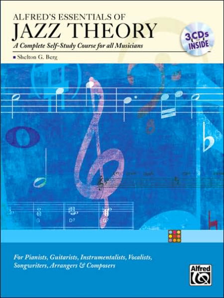 Alfred's Essentials of Jazz Theory, Self Study: A Complete Self-Study Course for All Musicians, Book & 3 CDs
