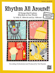 Title: Rhythm All Around: 10 Rhythmic Songs for Singing and Learning (SoundTrax), Author: Sally K. Albrecht