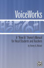 VoiceWorks: A How-To