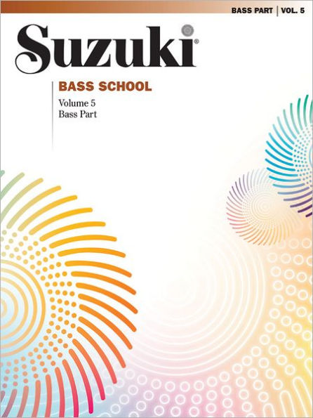 Suzuki Bass School: Bass Part (The Suzuki Method Core Materials Series)