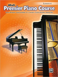 Title: Premier Piano Course Lesson Book, Bk 4, Author: Dennis Alexander
