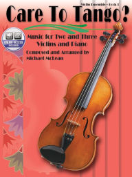 Title: Care to Tango?, Bk 1: Book & Online Audio, Author: Alfred Music