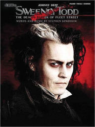 Title: Sweeney Todd (The Demon Barber of Fleet Street) -- Selections from the Motion Picture: Piano/Vocal/Chords, Author: Stephen Sondheim