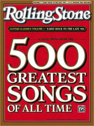 Title: Selections from Rolling Stone Magazine's 500 Greatest Songs of All Time: Early Rock to the Late '60s (Easy Guitar TAB), Author: Alfred Music