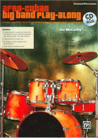 Title: Afro-Cuban Big Band Play-Along for Drumset/Percussion: Book & Online Audio, Author: Joe McCarthy
