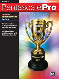 Pentascale Pro, Bk 1: An Introduction to Major and Minor 5-Finger Patterns