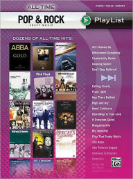 All-Time Pop & Rock Hits Sheet Music Playlist: Piano/Vocal/Chords (Sheet Music Playlist Series)