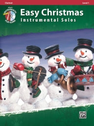 Title: Easy Christmas Instrumental Solos, Level 1: Clarinet, Author: Bill Galliford