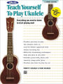 Alfred's Teach Yourself to Play Ukulele, C-Tuning Edition