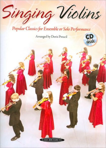 Singing Violins: Popular Classics for Advanced Ensemble or Solo Performance