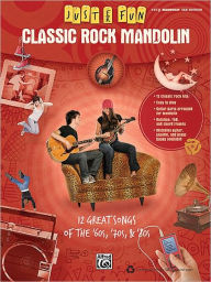 Title: Just for Fun: Classic Rock Mandolin (Just for Fun Series), Author: Alfred Publishing Staff