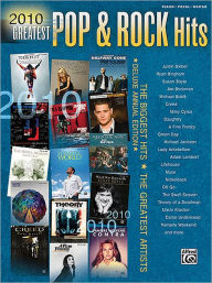 2010 Greatest Pop & Rock Hits: Piano/Vocal/Guitar