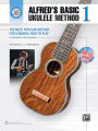 Alfred's Basic Ukulele Method 1: The Most Popular Method for Learning How to Play