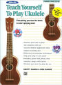 Alfred's Teach Yourself to Play Ukulele, C-Tuning: Everything You Need to Know to Start Playing Now!, Book, CD & DVD