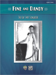 Fine and Dandy -- The Kay Swift Songbook: Piano/Vocal