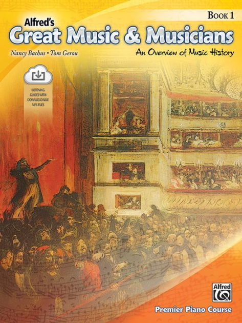 Alfred's Great Music & Musicians, Bk 1: An Overview of Music