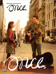 Title: Once -- Sheet Music Selections: Piano/Vocal/Guitar, Author: Glen Hansard