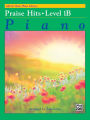 Alfred's Basic Piano Course Praise Hits, Bk 1B