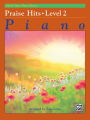 Praise Hits, Level 2: Piano