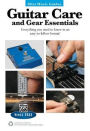 Mini Music Guides -- Guitar Repair & Maintenance: Everything You Need to Know in an Easy-to-Follow Format!