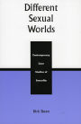 Different Sexual Worlds: Contemporary Case Studies on Sexuality / Edition 1