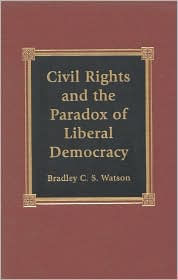 Civil Rights and the Paradox of Liberal Democracy